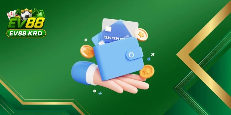 Chính sách rút tiền EV88